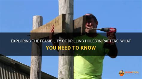 drilling holes for rafters